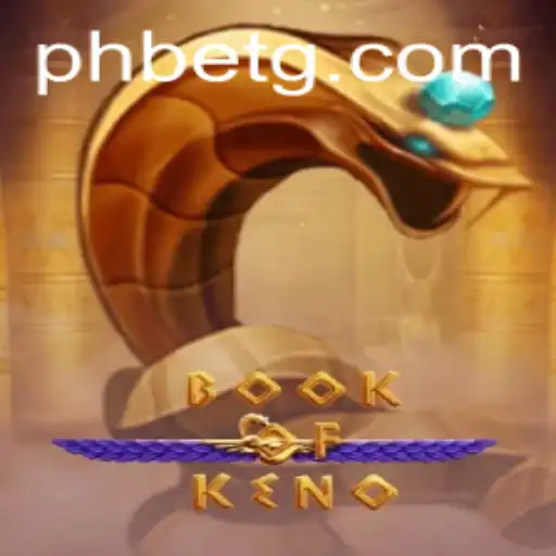 Discover the Thrilling World of BookOfKeno on PHBet